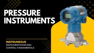 Understanding Pressure Instruments | Principles, Types, & Applications |  InstruNexus