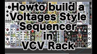 HowTo build a Voltages/Volts Style Sequencer with VCV Rack (Tutorial)