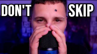 DON'T SKIP this ASMR video or you will miss out...