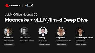 [vLLM Office Hours #55] - Mooncake + vLLM/llm-d Deep Dive - August 6, 2026