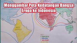 Menggambar Peta Kedatangan Bangsa Eropa Ke Indonesia Pelajaran Ips Kelas 8 Youtube