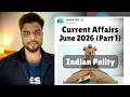 Weekly Current Affairs (Indian Polity) | June 2026 (Part1)