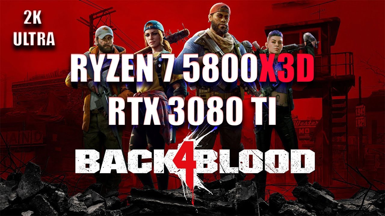 Back 4 Blood | Ryzen 7 5800x3d + RTX 3080 TI | ULTRA (2K)