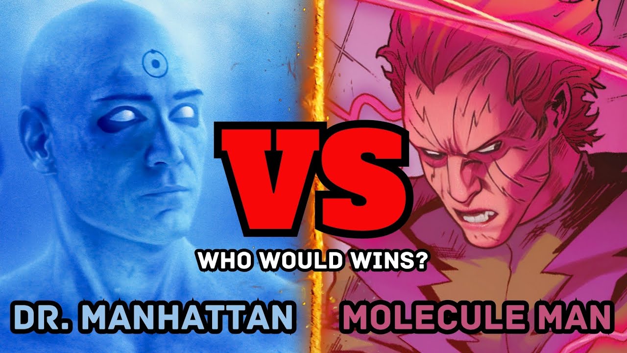 Molecule Man Vs Dr Manhattan: Who Would Win? | Molecule Man, Dr Manhattan | What's On Hollywood