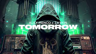 Alex Menco, Zaykin - Tomorrow / Club, House Music