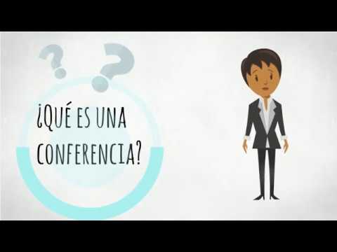 ¿Qué es una conferencia?