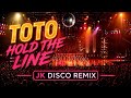 Toto - Hold The Line (JK Disco Remix)