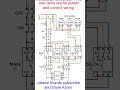 Star delta starter power and control complete wiring diagram #three phase motor control #shortvideo