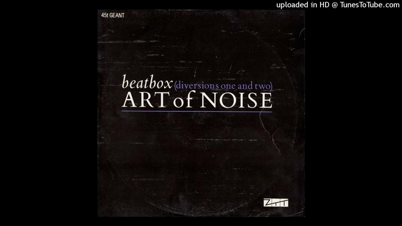 The Art Of Noise Beat Box (Diversion 1) YouTube