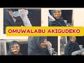 OMUWALABA AKIGUDEKO TALIKIDIRA Omuwalubu OMUWALABA AKIGUDEKO TALIKIDIRA Omuwalubu