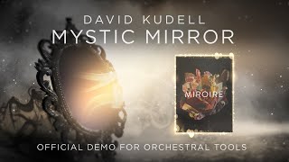 Mystic Mirror - David Kudell - Orchestral Tools' Miroire Demo by David Kudell Music 1,944 views 2 years ago 1 minute, 39 seconds