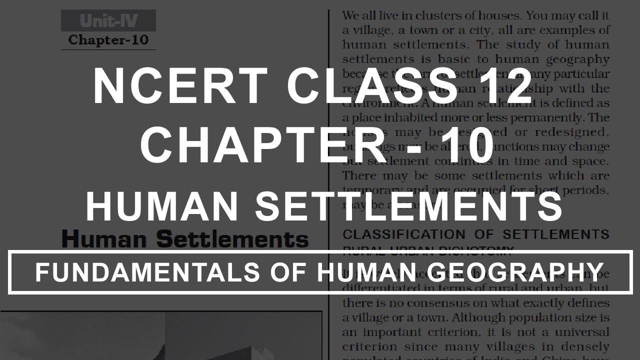 Human Settlement - Chapter 10 Geography NCERT Class 12