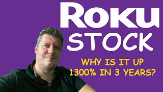 Why Is Roku Stock Up 1300% In 3 Years  The Rise Of The Streaming Giant 🚀