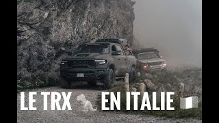 La piste la plus haute d'Italie avec nos 4x4 aménagés et surtout le Dodge RAM TRX overland