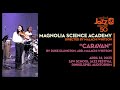 Magnolia Science Academy Jazz Band Performs Caravan Magnolia Science Academy Jazz Band Performs Caravan