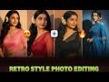 💥Retro Style Photo Editing | New Classic Look Photo Editing | Vintage Vibes 2025