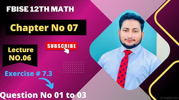 12th Class Math Exercise 7.3 | 2nd year mathematics Chapter 7 Exercise 7.3 Questions 1 to 3