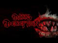 Dark Deception
