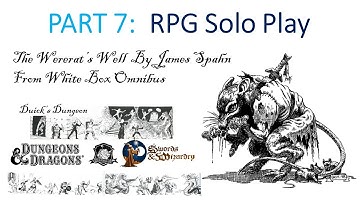 PART 7: SOLO D&D ROLL20 White Box OD&D Wererat