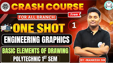 Crash Course || Engineering Graphics || Polytechnic First Semester || Unit-1|| BY - Mankesh Sir