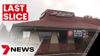 Adelaide s last dine-in Pizza Hut to close after 44 years 7NEWS