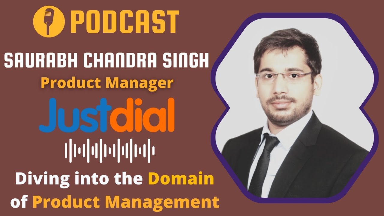 Podcast with Product Manager || Saurabh Chandra Singh || Justdial || GIM Goa