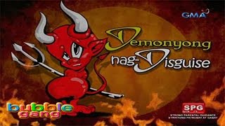 Ano ang sulsol ng demonyong nagdi-disguise? -------------- subscribe
to the gma network channel! - http://goo.gl/oye4dn visit portal!
http://...