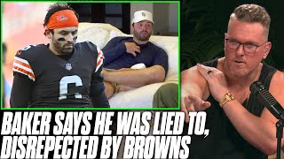 Baker Mayfield Says He Feels Disrespected, Was Lied To By The Browns | Pat McAfee Reacts