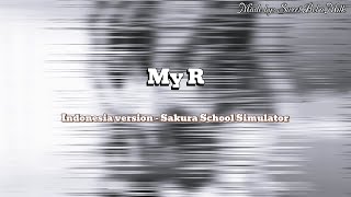 Download Lagu My R — Indonesian Version | Sakura School Simulator MP3 Download Lagu My R — Indonesian Version | Sakura School Simulator MP3