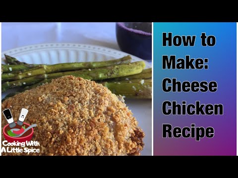 How To Make: Cheese Chicken Recipe (Family Secret Recipe)