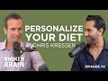 A Step-by-Step Approach to Personalizing Your Diet with Chris Kresser