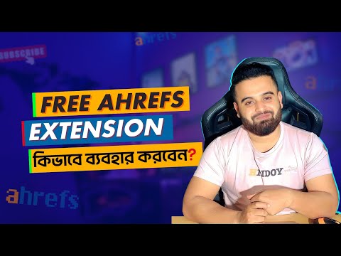 Free Ahrefs Extension For SEO Audit | SEO Tutorial By Hridoy Chowdhury