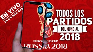 CÓMO VER EL MUNDIAL RUSIA 2018 EN VIVO Y GRATIS  EN IPHONE & IPAD screenshot 2