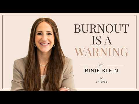 You're Not Lazy. You're Burned Out. | With Binie Klein