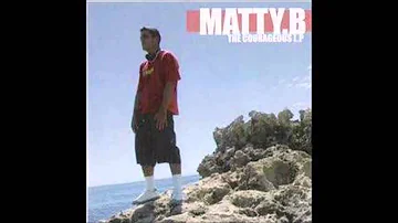 Matty B - Respect ft. Hunter (Courageous LP)