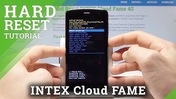 HARD RESET INTEX Cloud FAME 4G - Wipe Data / Factory Reset / Remove Screen Lock