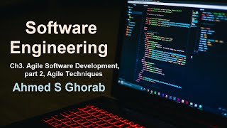 Ch 3. Agile SW Dev. - part 2: Agile Techniques (Extreme Programming)