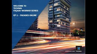 Technal Facade Webinar  Episode 1 : Facades Online