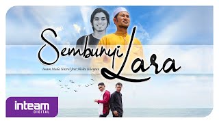 Imam Muda Nazrul ft. Shidee Khayran • Sembunyi Lara (Official Music Video)