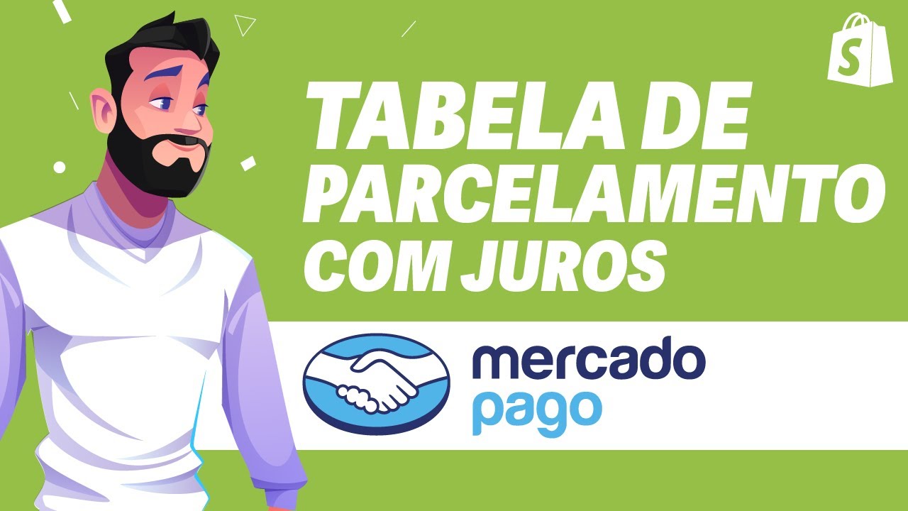 Tabela de Parcelamento Com Juros do MERCADO PAGO no Shopify ATUALIZADO ...