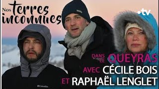 Candice Renoir : Cécile Bois et Raphaël Lenglet dans le Queyras  - Nos terres inconnues intégrale