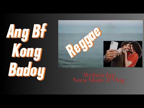 ''ANG BF KONG BADOY'' Original Lyrics