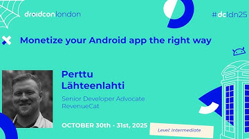 Monetize your Android app the right way - Perttu Lähteenlahti | droidcon London 2025