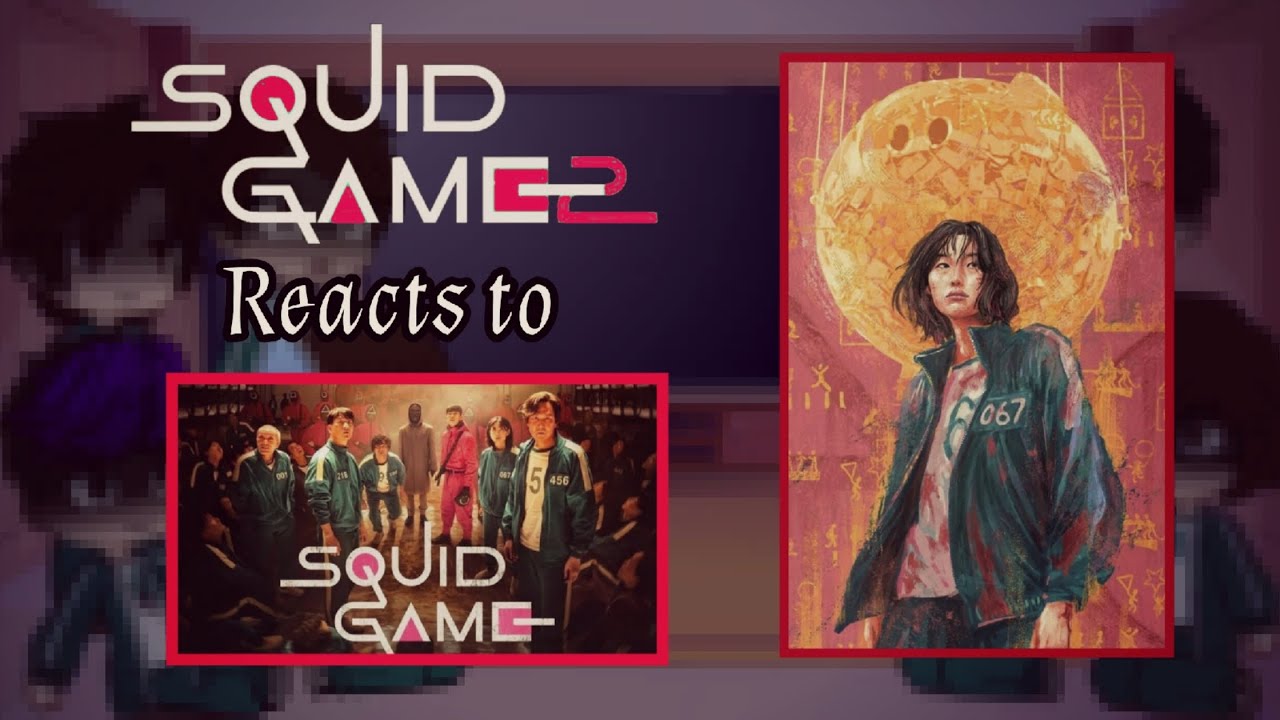 Squid Game S2 characters react to Season 1 || 2x Speed || Oneshot