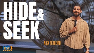 Nick Ferreiro - Hide & Seek
