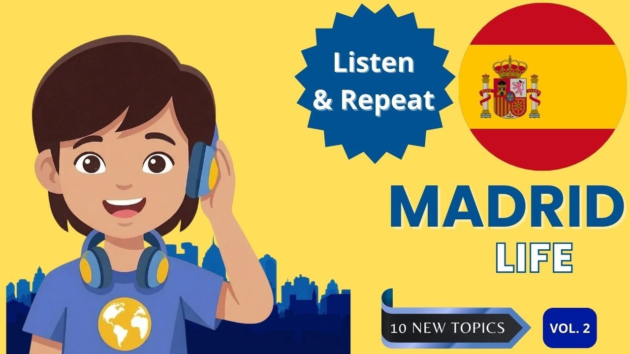 Learn Spanish in the City: 10 Everyday Places (Listen & Repeat | Madrid Life Vol. 2)