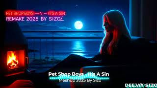 Download Lagu Pet Shop Boys - It's A Sin -Remake 2025 By Sizo MP3