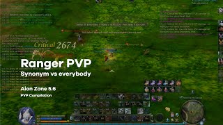 Ranger PVP - Aion Zone 5.6 - Synonym vs Everybody