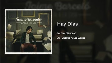 Jaime Barcelo - Hay Días (Audio)
