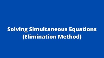 Solving Simultaneous Equations (Elimination Method) 4:                           Adobe Mathlab